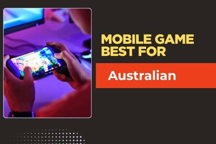 Mobile Game Best for Australian (2025)