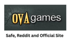 Ova Games Review Safe, Reddit and Official Site